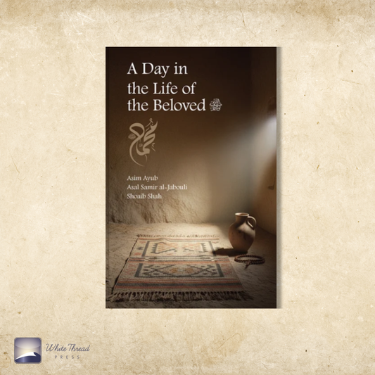 A Day in the Life of the Beloved (NEW)