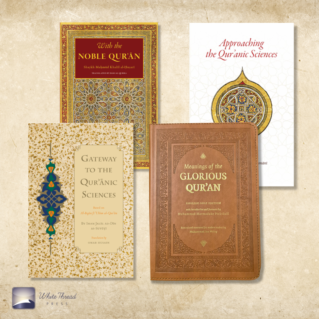 White Thread Press | Publishers of Traditional Islamic Texts